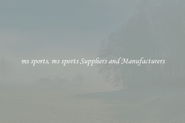 ms sports, ms sports Suppliers and Manufacturers
