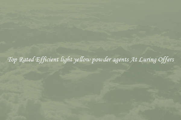 Top Rated Efficient light yellow powder agents At Luring Offers