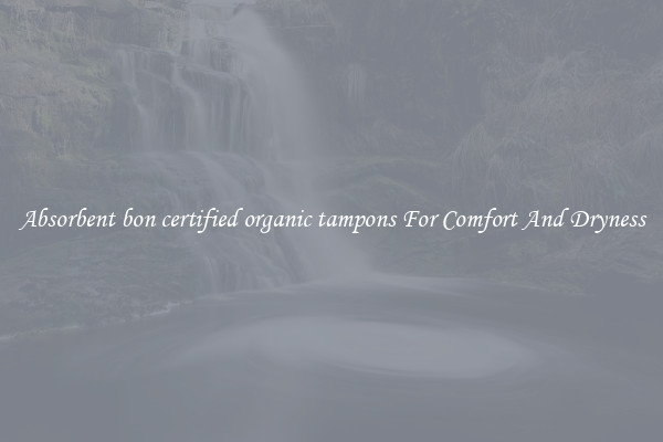 Absorbent bon certified organic tampons For Comfort And Dryness