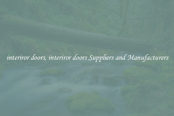 interiror doors, interiror doors Suppliers and Manufacturers