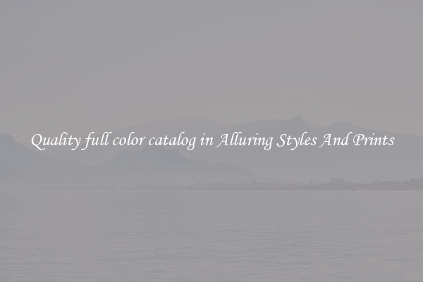 Quality full color catalog in Alluring Styles And Prints