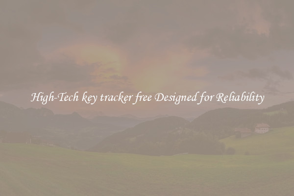 High-Tech key tracker free Designed for Reliability