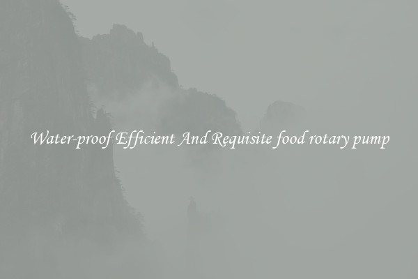 Water-proof Efficient And Requisite food rotary pump